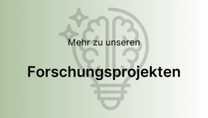 Text: "Mehr zu unseren Forschungsprojekten"; im Hintergrund eine Glühbirne, in der ein Gehirn zu sehen ist, das gerade eine Idee hat.